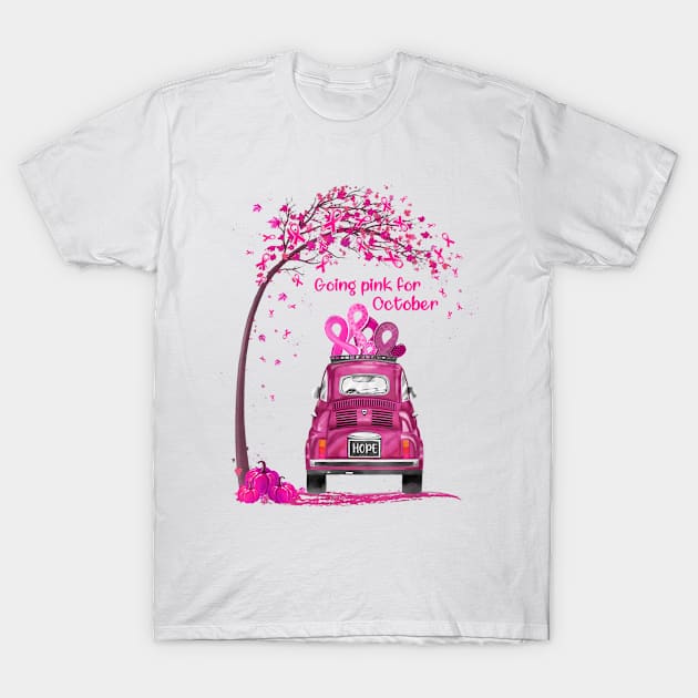 Going Pink For October Hope Breast Cancer Awareness Gift T-Shirt by Fowlerbg